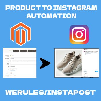Werules/InstaPost - Magento 2 - Auto Post Product to Instagram